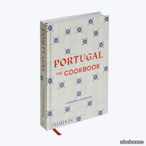 Portugal: The Cookbook