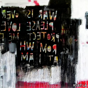 WAR IS OVER - Acrylic on canvas _ ICI ET LÀ