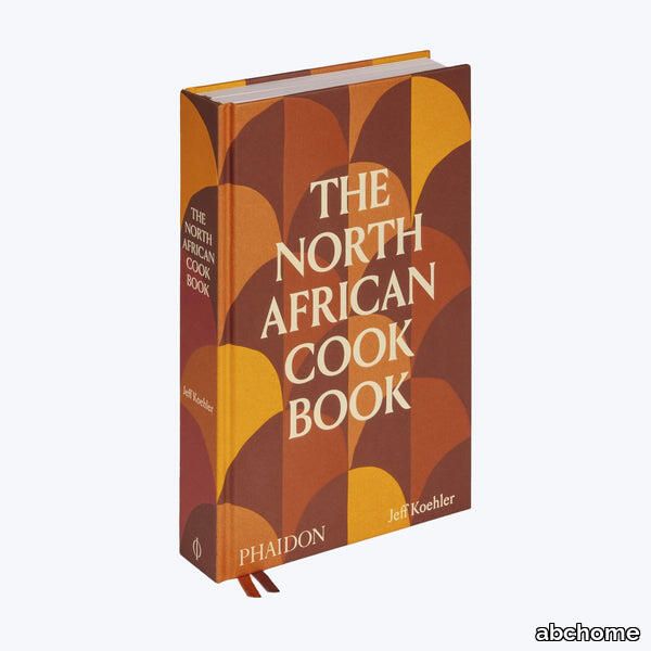 The North African Cookbook